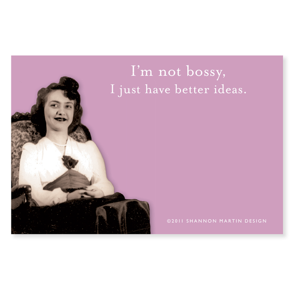 Sticky Note, Not Bossy